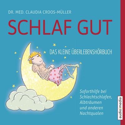 Schlaf gut - Claudia Croos-Müller, Audio, 9783956398841