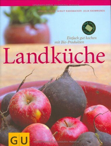 Jürgen Christ - Landküche . Für die Sinne: Einfach gut kochen mit Bio-Produkten (GU Für die Sinne) - Preis vom 09.10.2026 07:28:09 h