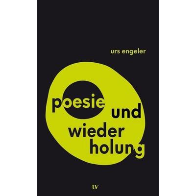 poesie und wiederholung, Taschenbuch von Urs Engeler, Edition text + kritik, 978-3-689-30083-8
