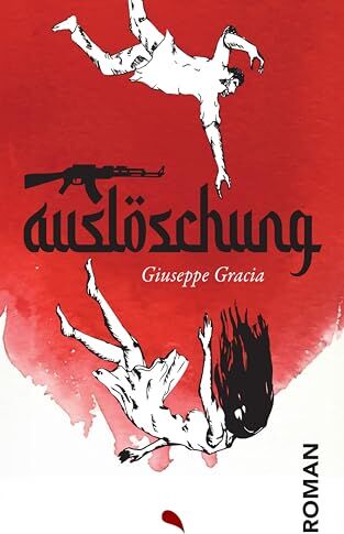Giuseppe Gracia - Auslöschung: Roman - Preis vom 09.10.2026 07:28:09 h