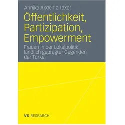 Öffentlichkeit, Partizipation, Empowerment, Fachbücher von Annika Akdeniz-Taxer