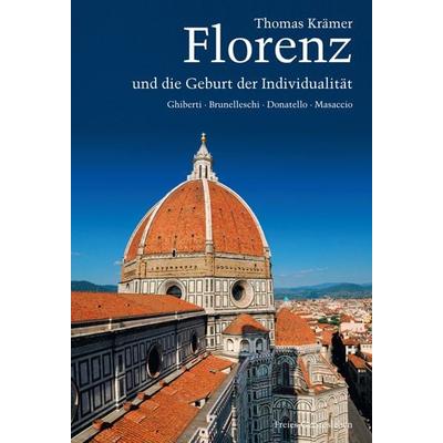 Florenz und die Geburt der Individualität, Taschenbuch von Thomas Krämer, Freies Geistesleben, 978-3-7725-2622-0
