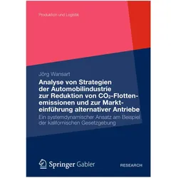 Analyse von Strategien der Automobilindustrie zur Reduktion von CO2-Flottenemissionen und zur Markte, Fachbücher von Jörg Wansart