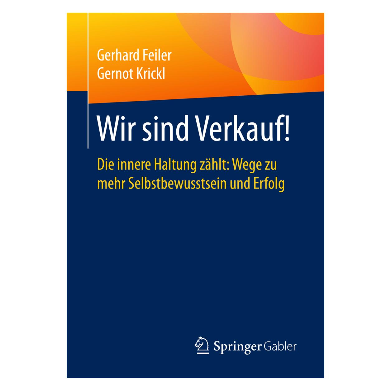 Springer Wir sind Verkauf! (Deutsch, Softcover, Gerhard Feiler, Gernot Krickl) (7161193)