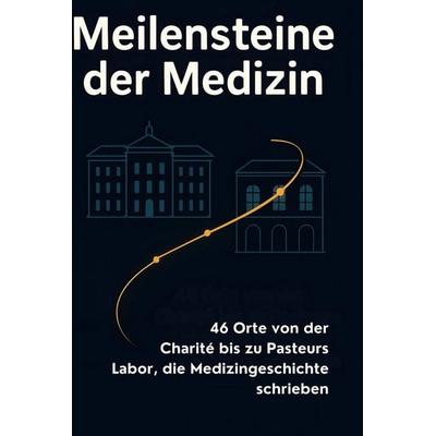 Meilensteine der Medizin, Gebundene Ausgabe von Oliver Zimmermann, BoD - Books on Demand, 978-3-695-34725-4