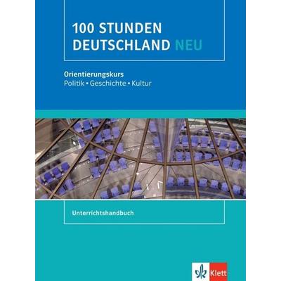 100 Stunden Deutschland neu, Taschenbuch von Ondřej Kotas,Helga Würtz, Klett Sprachen GmbH, 978-3-12-670061-0
