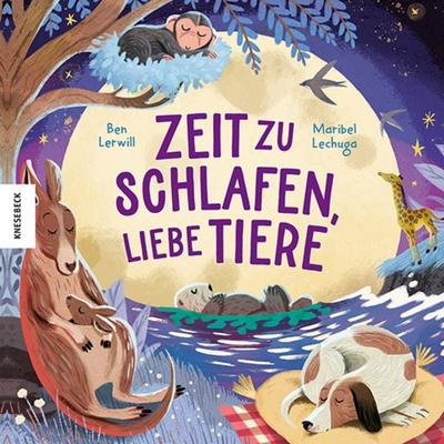 Zeit zu schlafen, liebe Tiere, Gebundene Ausgabe von Ben Lerwill, Knesebeck, 978-3-95728-903-2
