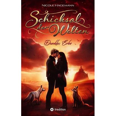Schicksal der Welten, Taschenbuch von Nicole Hagemann, Tredition, 978-3-384-10148-8