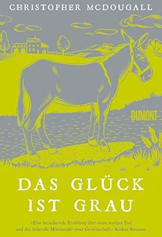 Christopher McDougall - Das Glück ist grau - Preis vom 17.10.2026 19:25:27 h