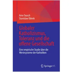 Globaler Katholizismus, Toleranz und die offene Gesellschaft, Fachbücher von Stanislaw Obirek, Arno Tausch