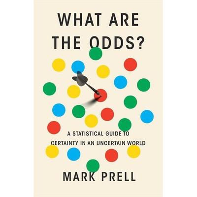What Are the Odds?, Gebundene Ausgabe von Mark Prell, Harvard University Press, 978-0-674-29636-7