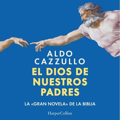El dios de nuestros padres - Aldo Cazzullo, Audio, 9788410643321