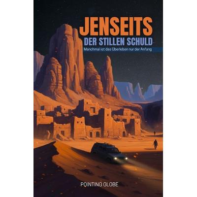 Jenseits der stillen Schuld, Taschenbuch von Pointing Globe, Epubli, 978-3-565-18424-8