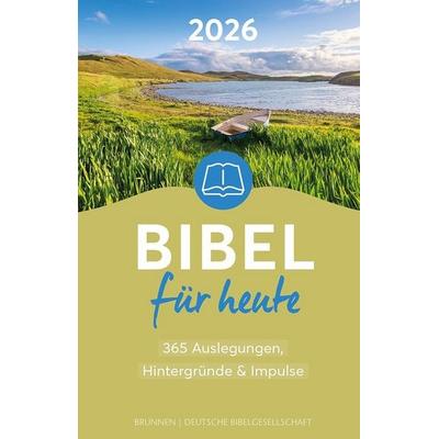Bibel für heute 2026, Gebundene Ausgabe von , Brunnen Verlag GmbH, 978-3-7655-2766-1