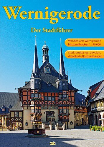 Marion Schmidt - Wernigerode: Ein Führer durch die bunte Stadt am Harz - Preis vom 10.10.2026 11:48:34 h