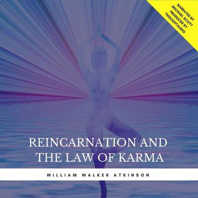 Reincarnation and the Law of Karma (Excerpts) - William Walker Atkinson, Audio, 9782291045076