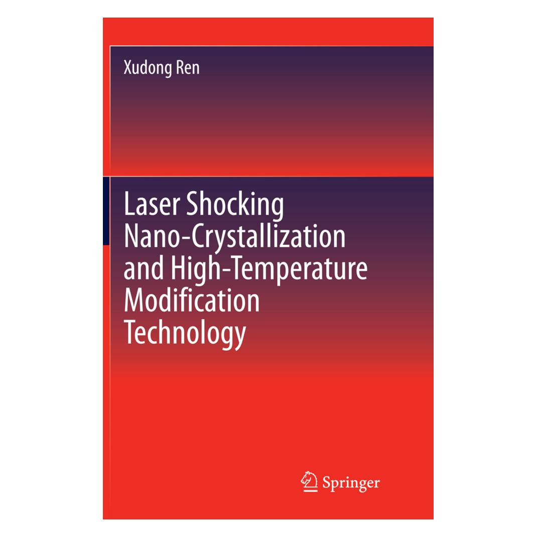 Springer Laser Shocking Nano-Crystallization and High-Temperature Modification Technology (Englisch, Softcover, Xudong Ren) (55855942)