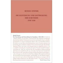 Die Entstehung und Entwicklung der Eurythmie 1918-1920, Sachbücher von Stefan Hasler, Martina Maria Sam, Rudolf Steiner Nachlassverwaltung, Rudolf Steiner