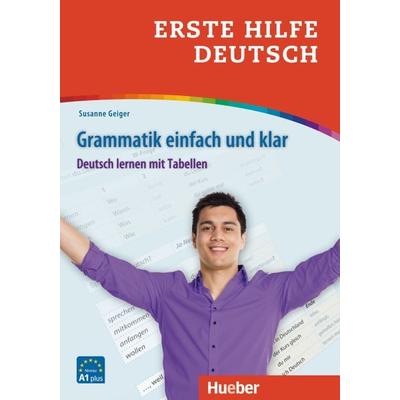 Erste Hilfe Deutsch – Grammatik einfach und klar, Taschenbuch von Susanne Geiger, Hueber, 978-3-19-381003-8