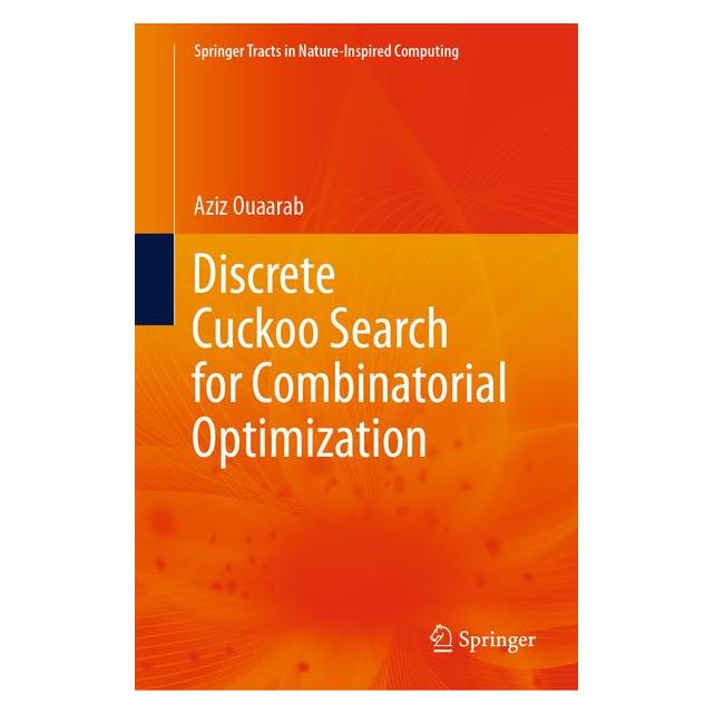 Springer Discrete Cuckoo Search for Combinatorial Optimization (Aziz Ouaarab, Englisch) (71875516)