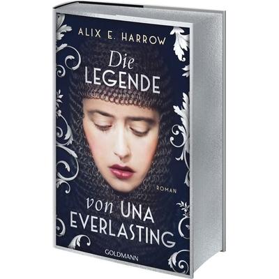 Die Legende von Una Everlasting, Gebundene Ausgabe von Alix E. Harrow, Goldmann, 978-3-442-30275-8