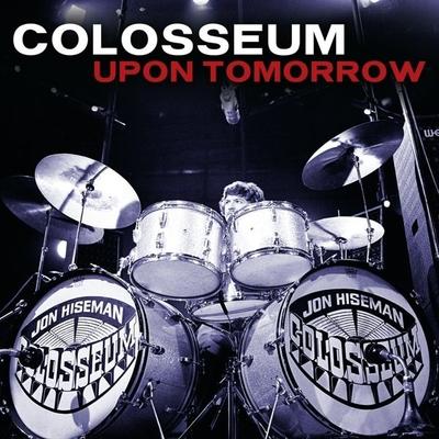 Upon Tomorrow - Colosseum, CD, 4009910146620