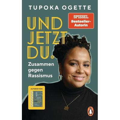 Und jetzt du., Taschenbuch von Tupoka Ogette, Penguin, 978-3-328-11030-9