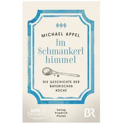 Appel:Die Geschichte der bayerischen Kü, Biografien von Michael Appel