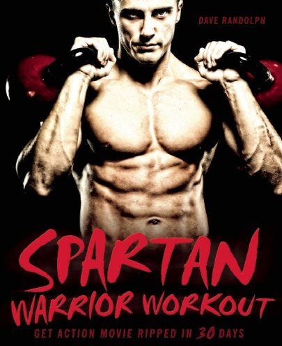 Dave Randolph - Spartan Warrior Workout: Get Action Movie Ripped in 30 Days - Preis vom 30.09.2026 09:01:18 h