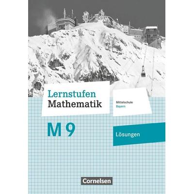 Lernstufen Mathematik - Mittelschule Bayern 2017 - 9. Jahrgangsstufe, Taschenbuch von Max Friedl,Thomas Müller, Cornelsen Verlag, 978-3-464-54132-6