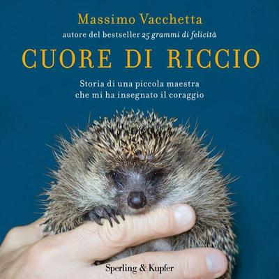 Cuore di riccio - Massimo Vacchetta, Audio, 9788820098551