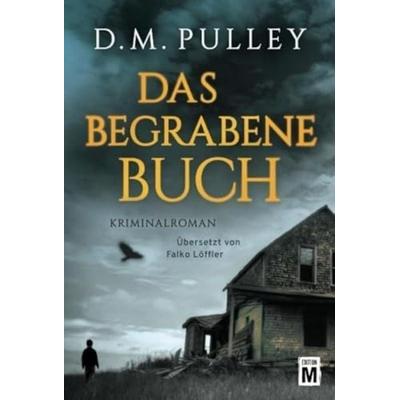 Das begrabene Buch, Taschenbuch von D. M. Pulley, Edition M, 978-1-4778-4874-6