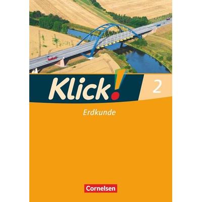 Klick! Erdkunde - Fachhefte für alle Bundesländer - Ausgabe ab 2008 - Band 2, Taschenbuch von Christine Fink,Oliver Fink,Silke Weise,Wolfgang Humann,