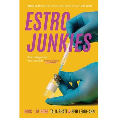 Estro Junkies, Taschenbuch von Talia Bhatt, Talia Bhatt, 978-1-06-837593-4