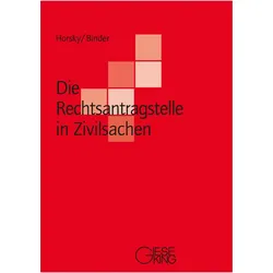 Die Rechtsantragstelle in Zivilsachen, Fachbücher von Oliver Horsky, Lena Binder
