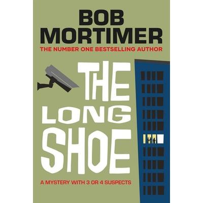 The Long Shoe, Gebundene Ausgabe von Bob Mortimer, Simon & Schuster Uk, 978-1-398-54804-6