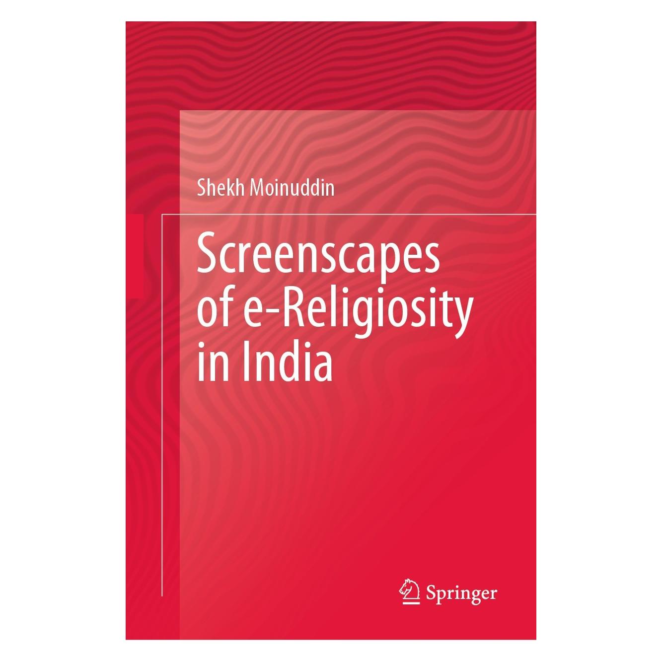 Springer Screenscapes of e-Religiosity in India (Englisch, Hardcover, Shekh Moinuddin) (9783031288500)