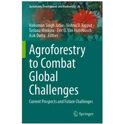 Agroforestry to Combat Global Challenges, Fachbücher von Eric D. van Hullebusch, Tatiana Minkina, Vishnu Rajput, Asik Dutta