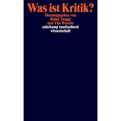 Was ist Kritik?, Taschenbuch von Rahel Jaeggi,Tilo Wesche, Suhrkamp, 978-3-518-29485-7