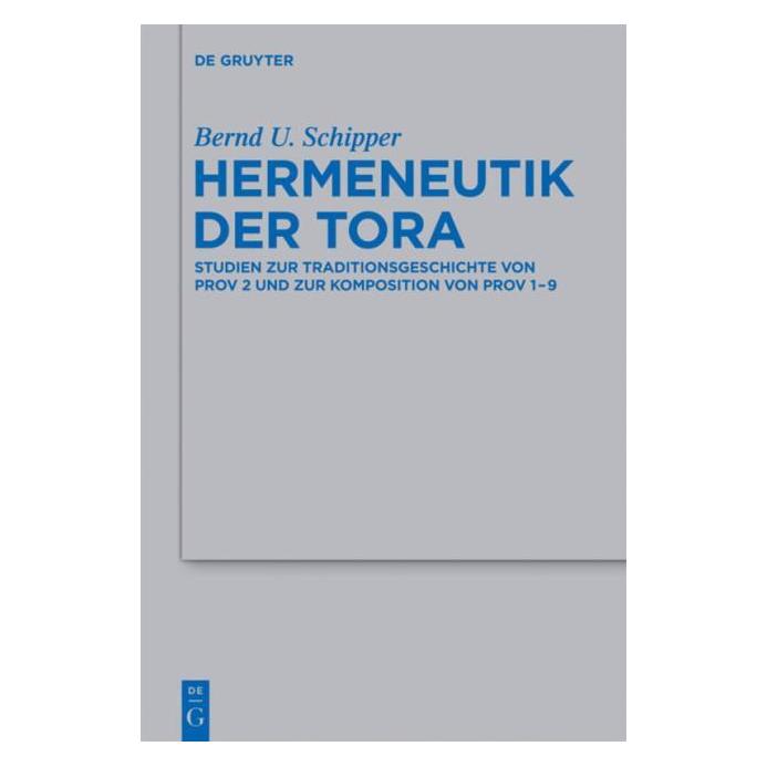 De Gruyter Hermeneutik der Tora (Deutsch, Hardcover, Bernd U. Schipper) (8034349)
