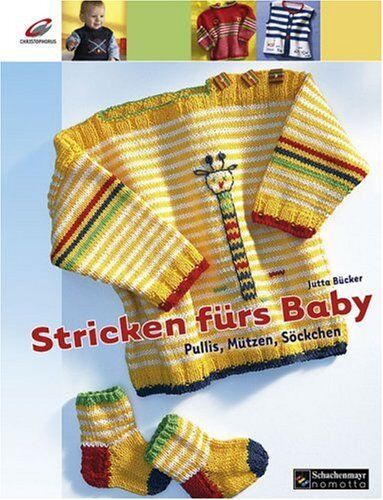 Jutta Bücker - Stricken fürs Baby: Söckchen, Mützen, Schals - Preis vom 07.10.2026 11:45:10 h