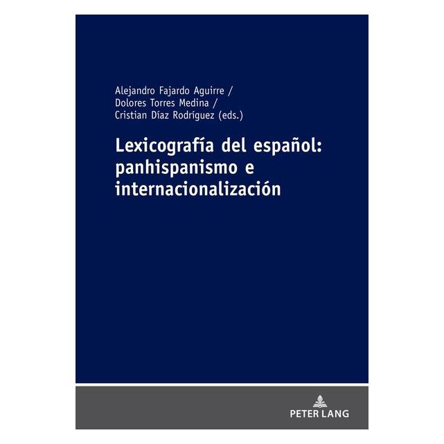 Peter Lang Lexicografía del español:panhispanismo (Spanisch, Hardcover) (67841710)