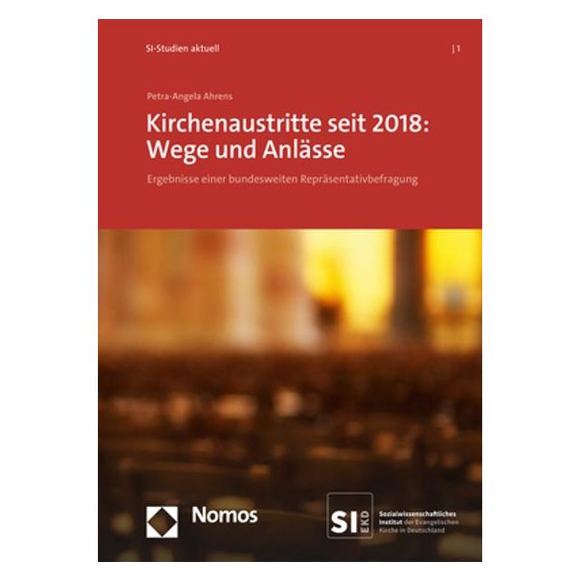 Nomos Kirchenaustritte seit 2018: Wege und Anlässe (Deutsch, Softcover, Petra-Angela Ahrens) (38997027)