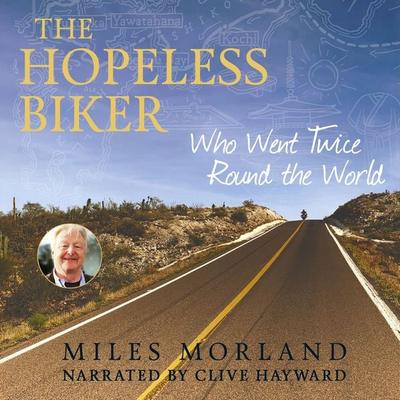 The Hopeless Biker - Miles Morland, Audio, 9781919247168