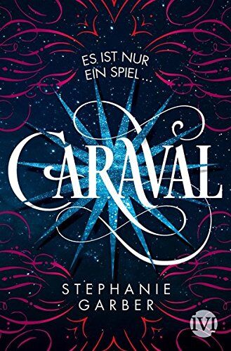 Stephanie Garber - Caraval: Roman - Preis vom 09.10.2026 07:28:09 h