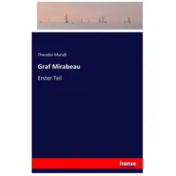 Graf Mirabeau, Belletristik von Theodor Mundt
