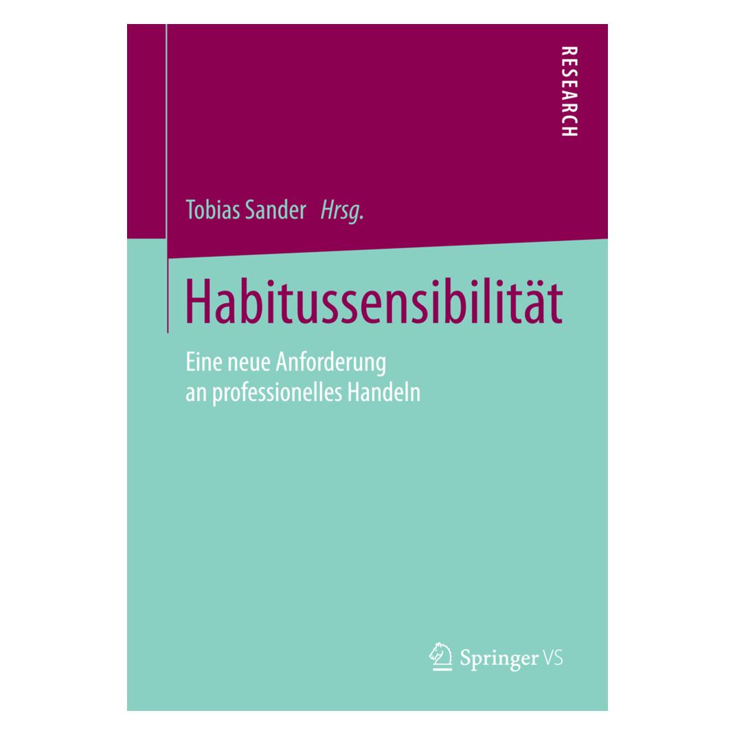 Springer Habitussensibilität (Deutsch, Softcover, Tobias Sander) (55564972)