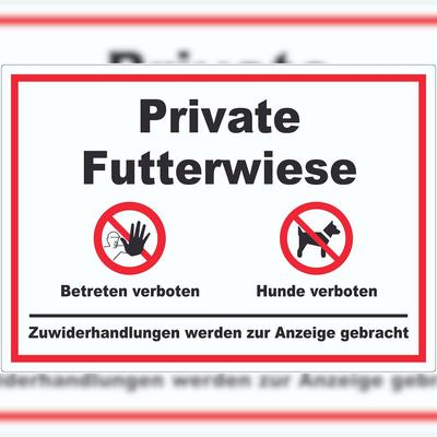 HB-Druck Private Futterwiese Betreten und Hunde verboten Aufkleber A5 (148x210mm)