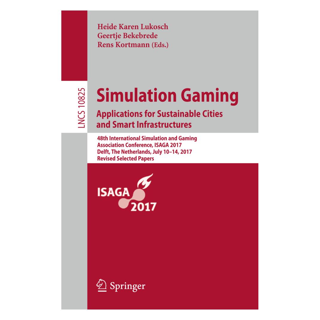 Springer Simulation Gaming. Applications for Sustainable Cities and Smart Infrastructures (Englisch, Softcover, Geertje Bekebrede, Heide Karen Lukosch, Rens Kortmann) (55982332)