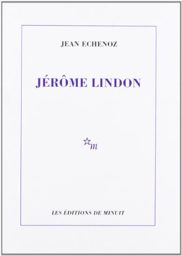 Jean Echenoz - Jérôme Lindon - Preis vom 09.10.2026 07:28:09 h